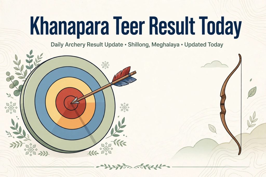 Khanapara Teer Result Today - FR and SR Updates